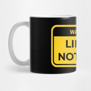 warning: life is not fair Mug